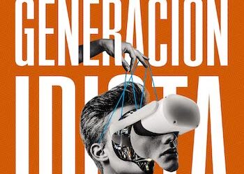 Libro Generación Idiota - Agustín Laje